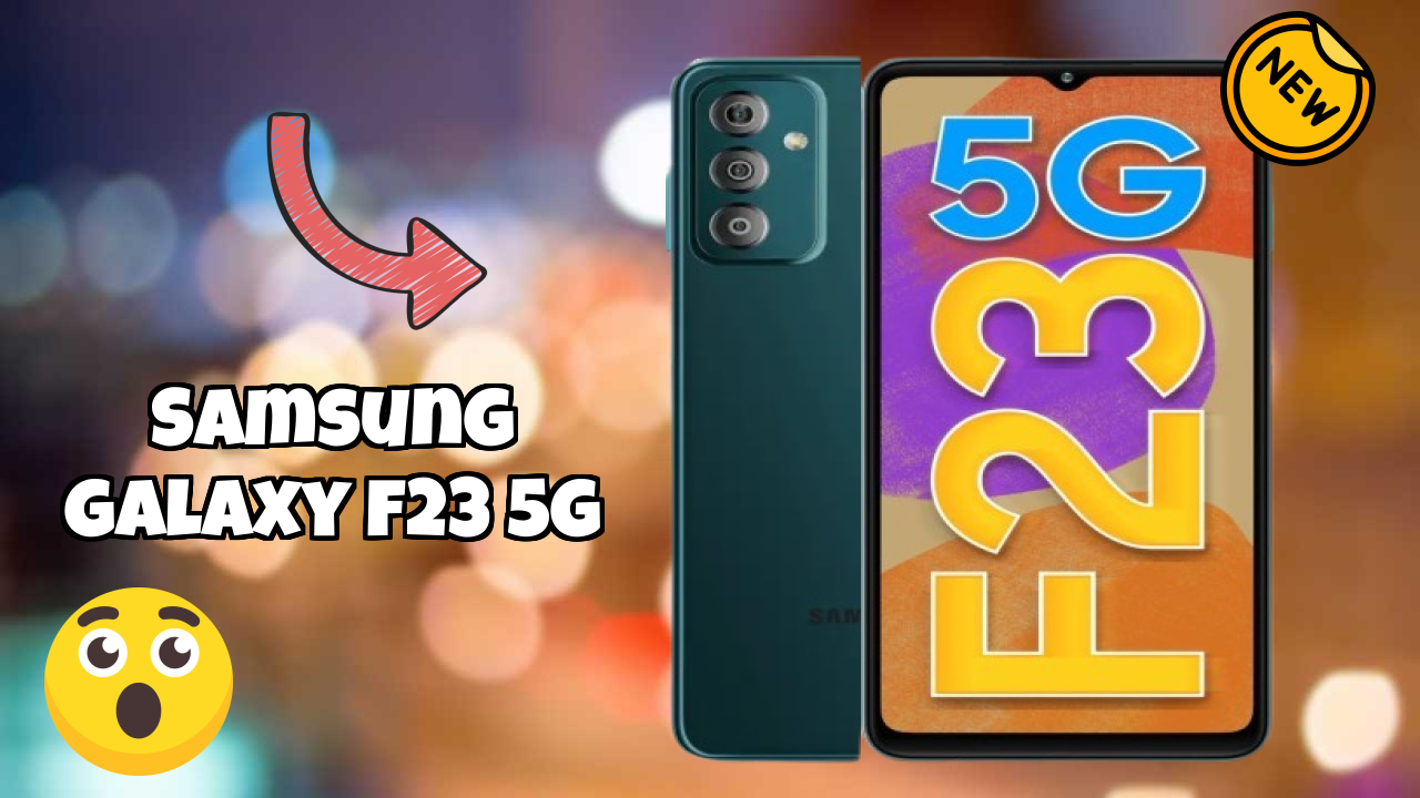 Samsung Galaxy F23 5G at ₹12,999 - Best Features Explained